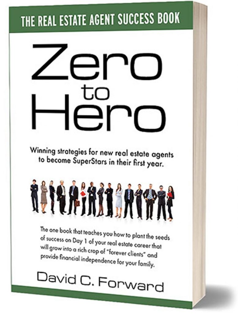 Zero to Hero - The ONE Book You Have to have to Jump-Start your Real Estate Career!